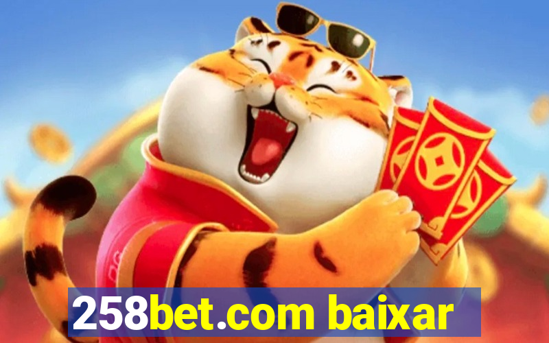 258bet.com baixar