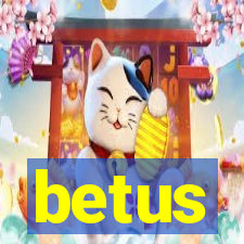 betus