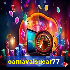 carnavalsucar777