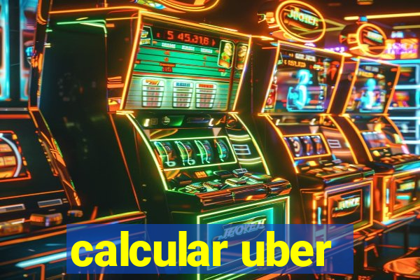 calcular uber