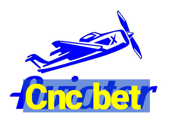 Cnc bet