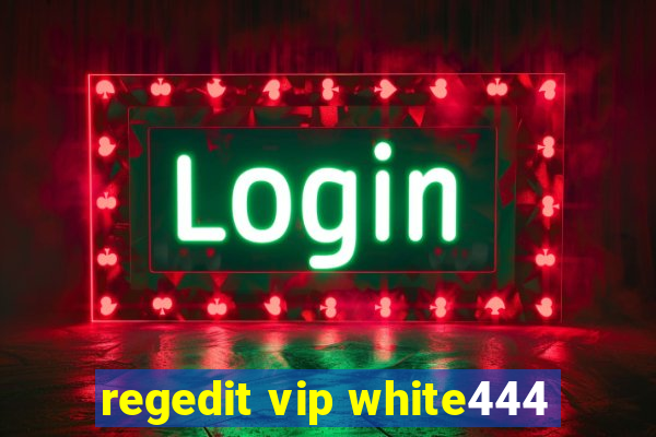 regedit vip white444