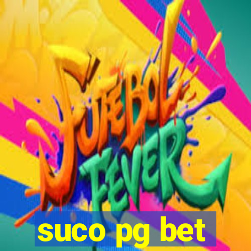 suco pg bet