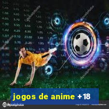 jogos de anime +18