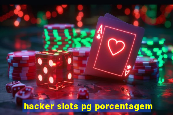 hacker slots pg porcentagem