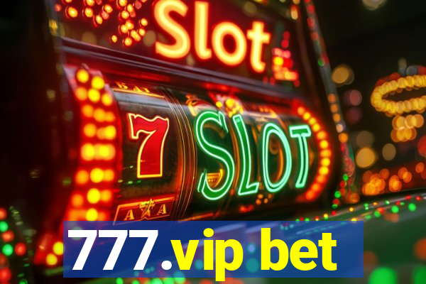 777.vip bet