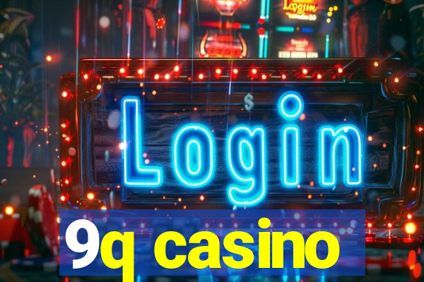 9q casino