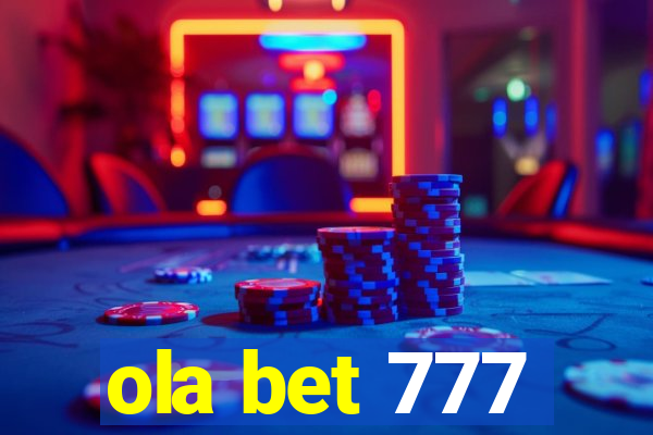 ola bet 777