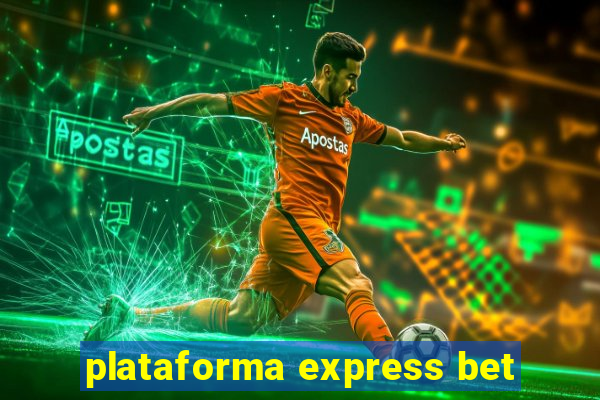 plataforma express bet