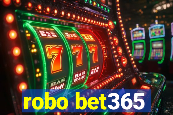 robo bet365