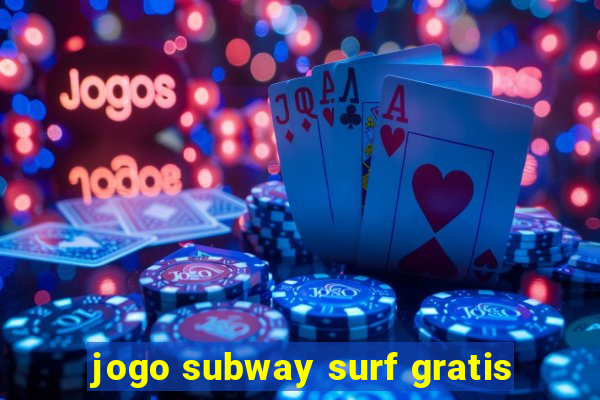 jogo subway surf gratis