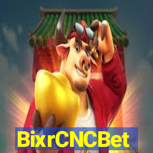 BixrCNCBet