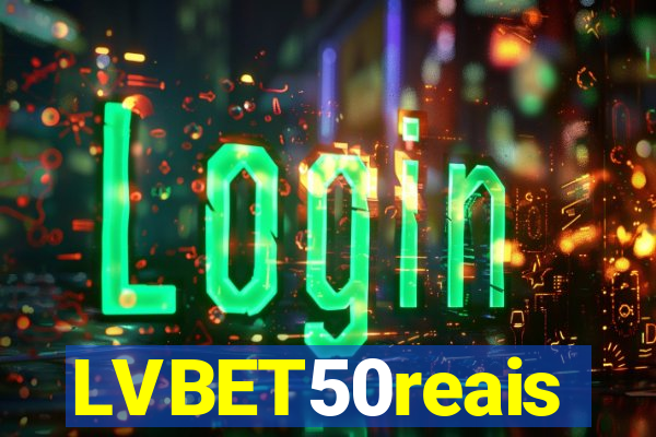 LVBET50reais