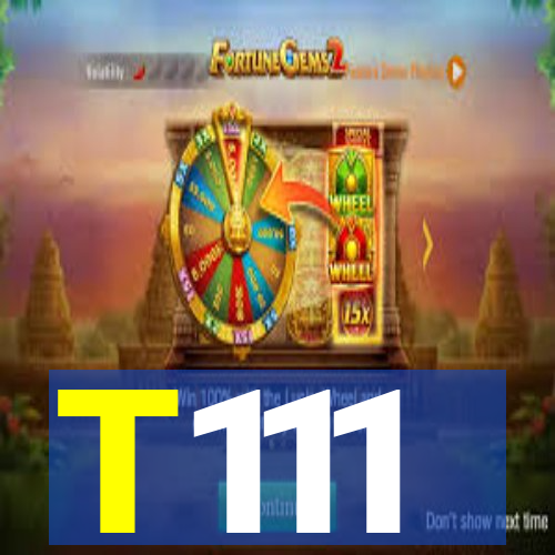 T111