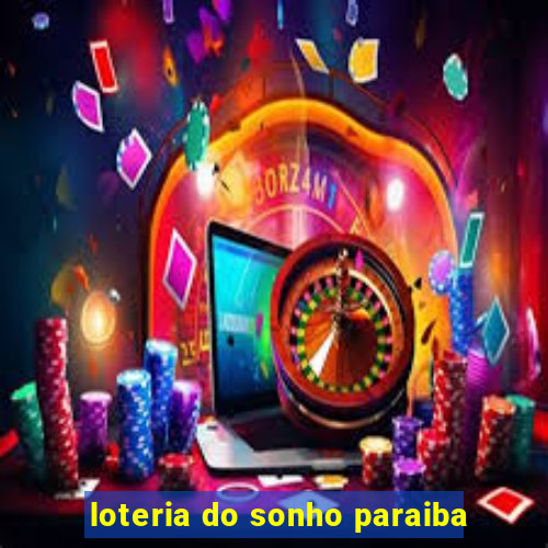 loteria do sonho paraiba