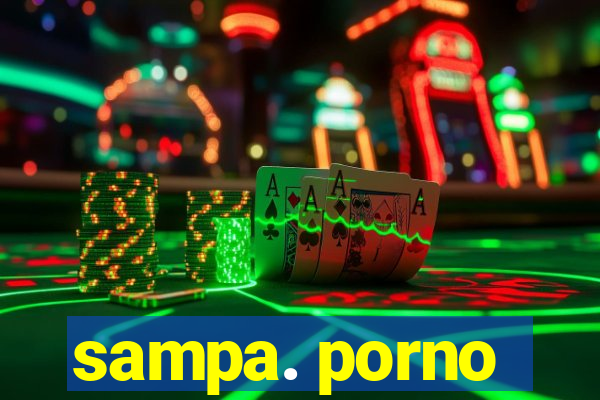 sampa. porno