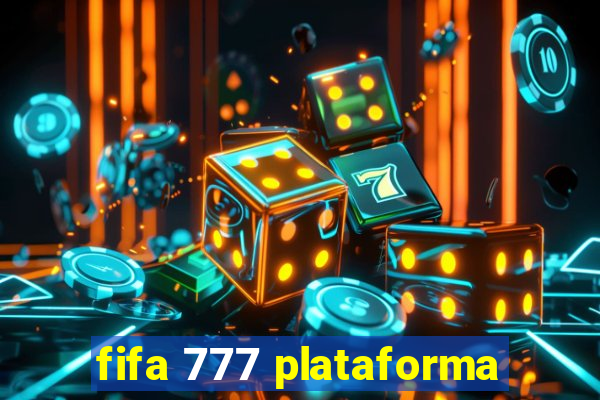 fifa 777 plataforma