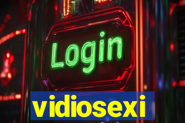 vidiosexi