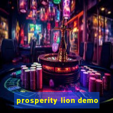 prosperity lion demo