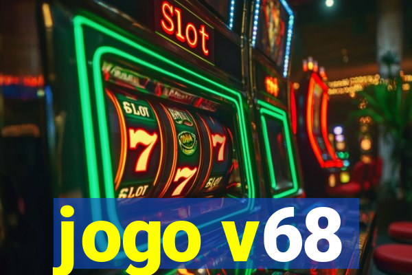 jogo v68