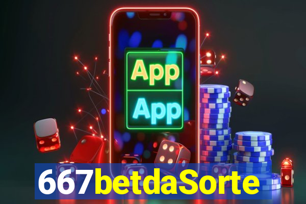 667betdaSorte