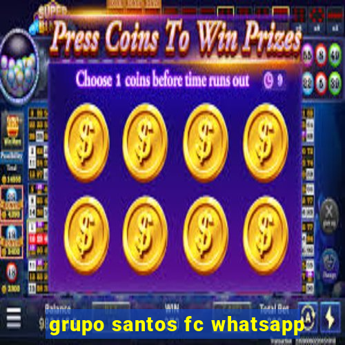 grupo santos fc whatsapp