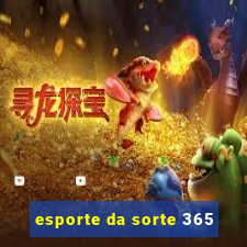 esporte da sorte 365