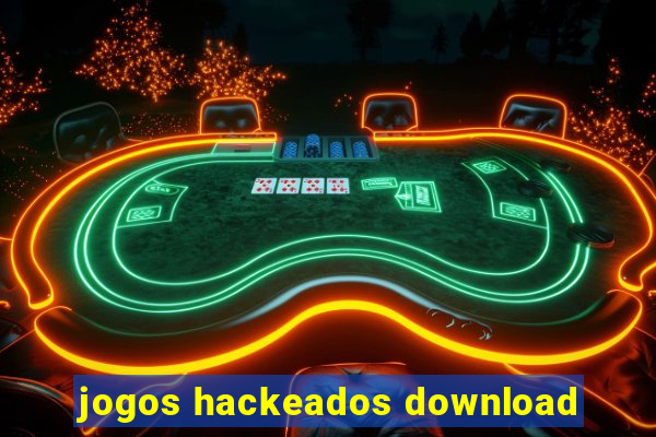 jogos hackeados download