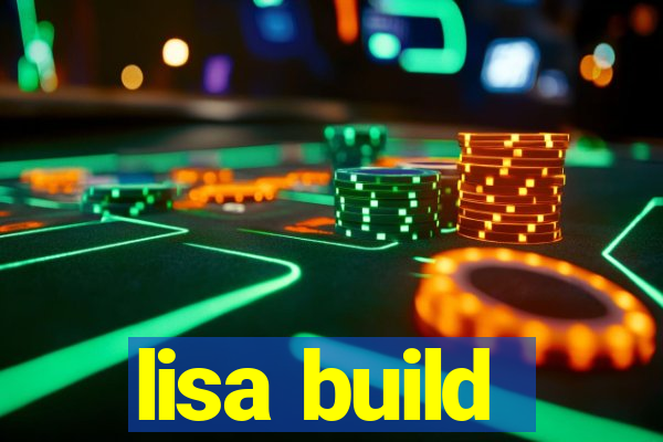 lisa build