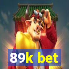 89k bet