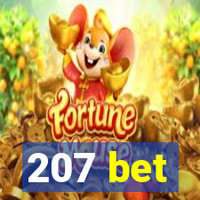 207 bet