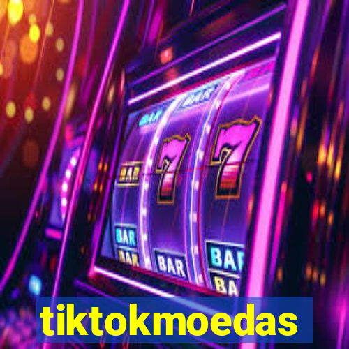 tiktokmoedas