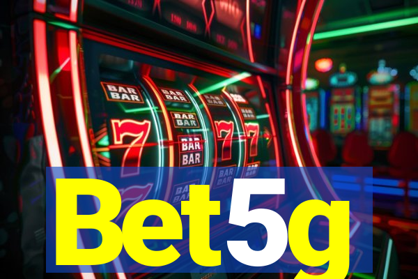 Bet5g