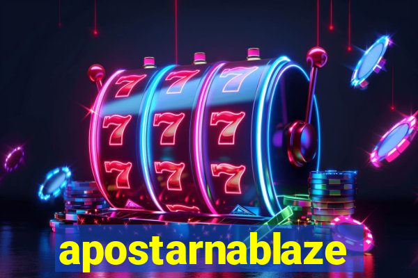 apostarnablaze