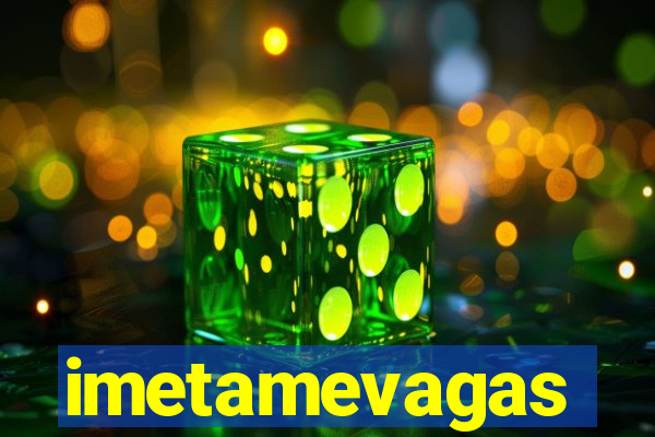 imetamevagas