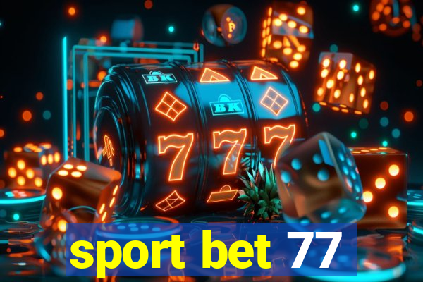 sport bet 77