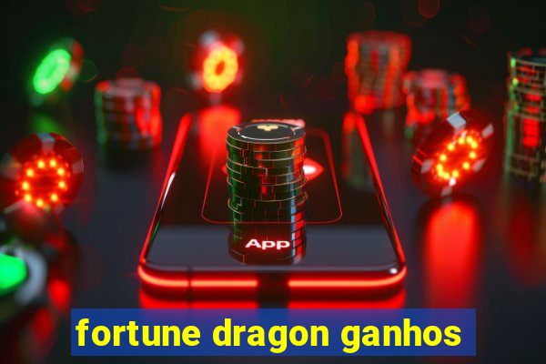 fortune dragon ganhos