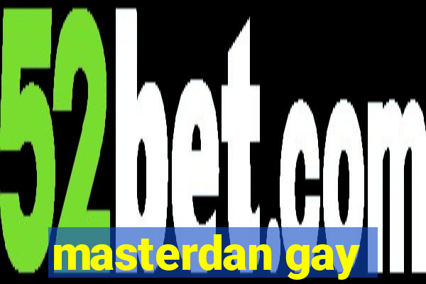 masterdan gay