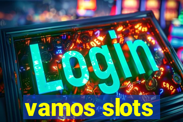 vamos slots