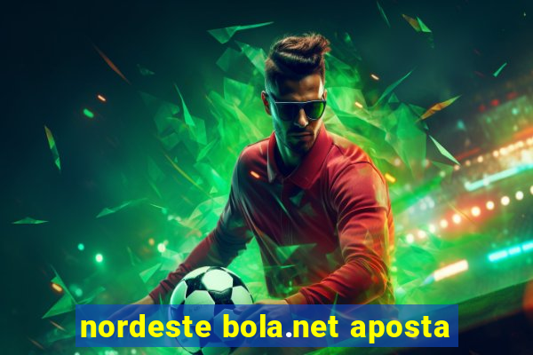 nordeste bola.net aposta