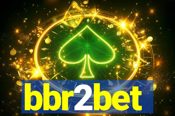 bbr2bet