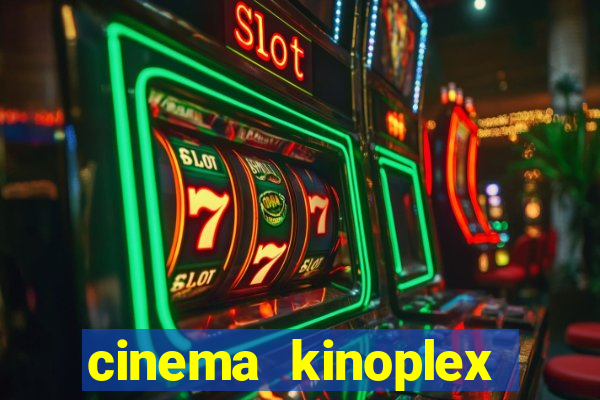 cinema kinoplex norte shopping