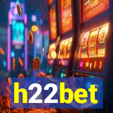 h22bet