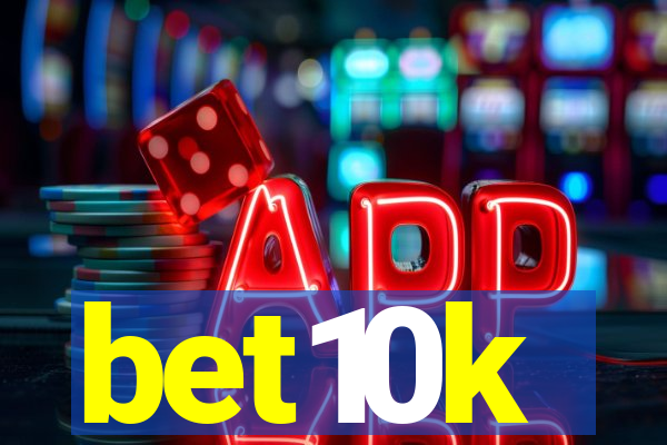 bet10k