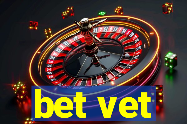 bet vet