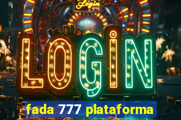 fada 777 plataforma