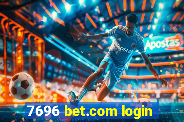 7696 bet.com login