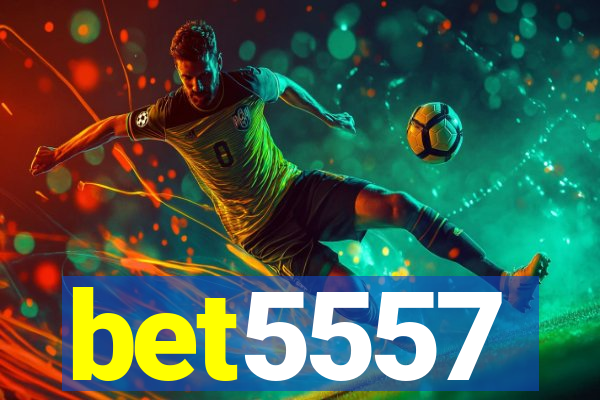 bet5557