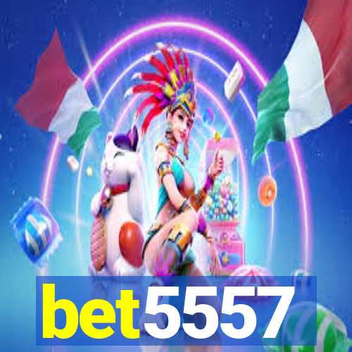 bet5557