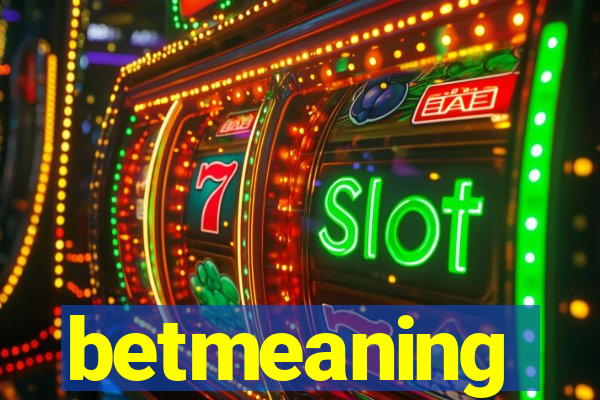 betmeaning